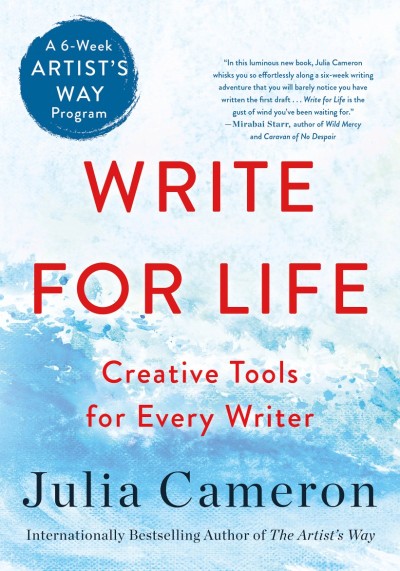 Write for Life: Creative Tools for Every Writer -Week Artist's Way Program) - Juli... F54257194d1de067b0f542d48462758d