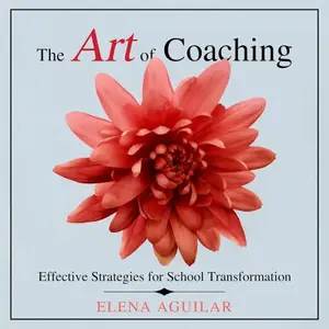 The Art of Coaching Effective Strategies for School Transformation