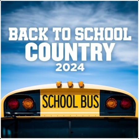 VA - Back To School Country 2024 (2024) Mp3 320kbps  3eb09aa8fe356e5f6bea00873c5fe190