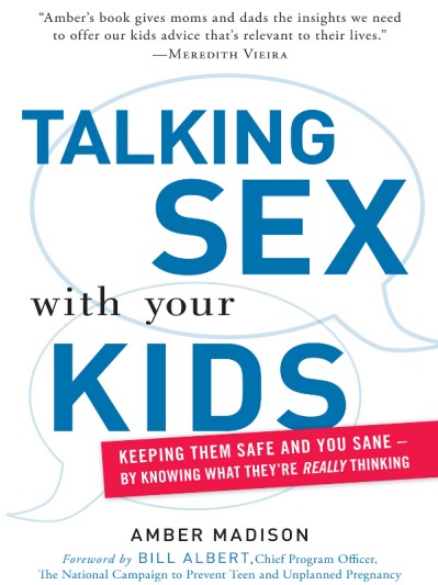 Talking Sex With Your Kids: Keeping Them Safe and You Sane - By Knowing What They'... E36e5a138a09b23b902d90e599771791