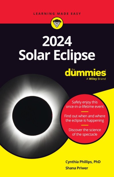 2024 Solar Eclipse For Dummies - Cynthia Phillips B3579c75b48a0051cd0ba56e9758e093