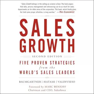 Sales Growth Five Proven Strategies from the World’s Sales Leaders, Second Edition