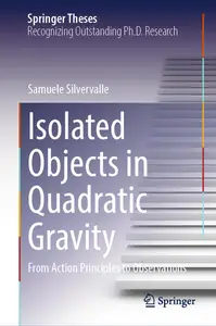 Isolated Objects in Quadratic Gravity From Action Principles to Observations (Springer Theses)