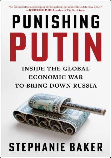 [non-fiction] Punishing Putin  Inside the Global Economic War to Bring down Russia by Stephanie B...