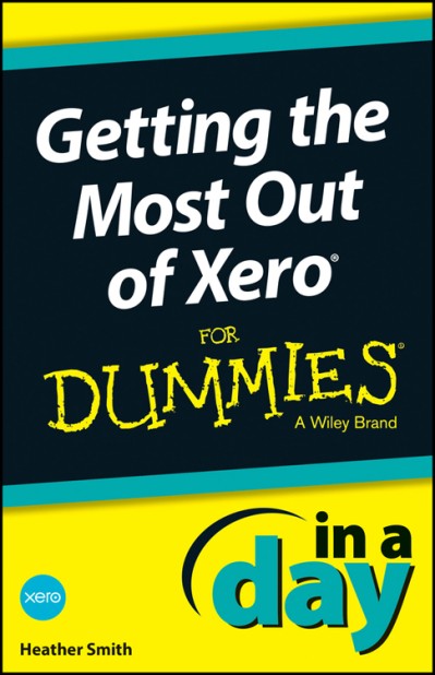 Getting the Most Out of Xero In A Day For Dummies - Heather Smith B699fdf5d414be9ed06ae327cc153e97