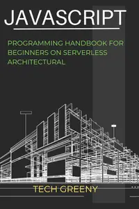 JavaScript Programming Handbook for Beginners on Serverless Engineering