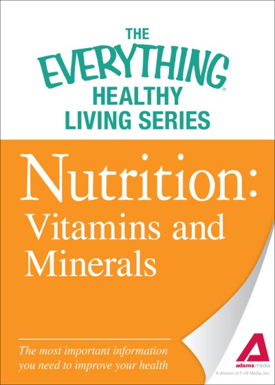 Nutrition: Vitamins and Minerals: The most important information You need to impro... 8a59ad070d05ca04fd7fc30697a7c49a