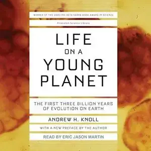 Life on a Young Planet The First Three Billion Years of Evolution on Earth