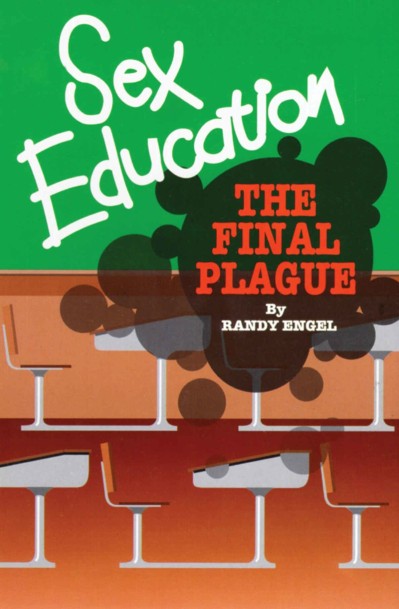 Sex Education: The Final Plague - Randy Engel Bcd1e99bbdd10b61bc24dbe4610cd19f