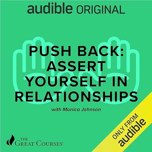 Push Back Assert Yourself in Relationships [Audiobook]