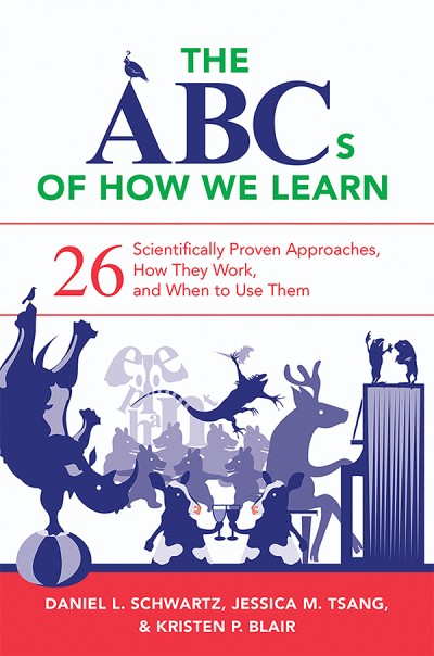 The ABCs of How We Learn: 26 Scientifically Proven Approaches, How They Work, and ... 58afc5cb297a58d608989e7b559f1ca2