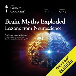 Brain Myths Exploded Lessons from Neuroscience