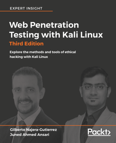 Web Penetration Testing with Kali Linux - Third Edition: Explore the methods and t... 74c44ec0cbaa9420f37ba41aa38d97a3