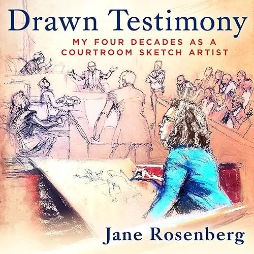 Drawn Testimony My Four Decades as a Courtroom Sketch Artist [Audiobook]