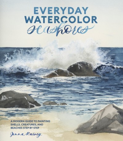 Everyday Watercolor Seashores: A Modern Guide to Painting Shells, Creatures, and B... Ed950ef0f8732a2f443dc3385e4112a5