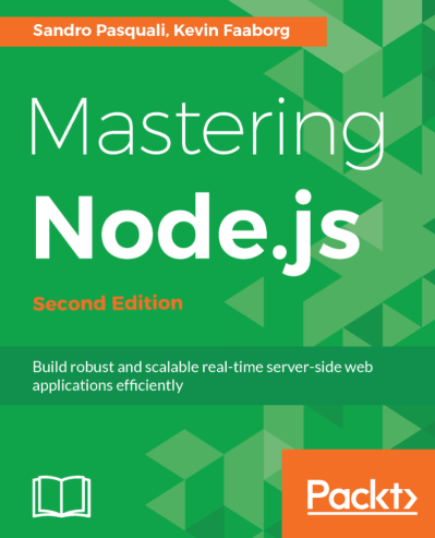 Mastering Node.js - Second Edition: Expert techniques for building fast servers an... 404509aaa0a8ccbceaa4ab9300e047a7