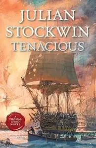 Tenacious A Kydd Sea Adventure (Kydd Sea Adventures)