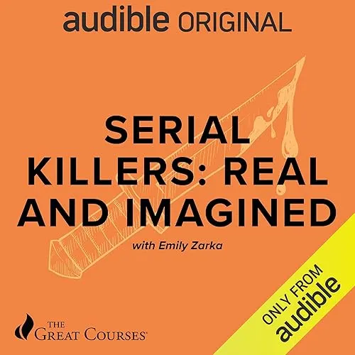 Serial Killers Real and Imagined [Audiobook]