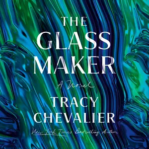 The Glassmaker A Novel [Audiobook]