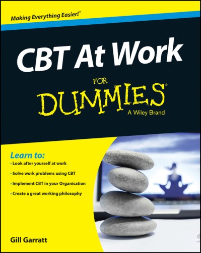 CBT At Work For Dummies - Gill Garratt D45ce43185dd2e8620df9831084648ac