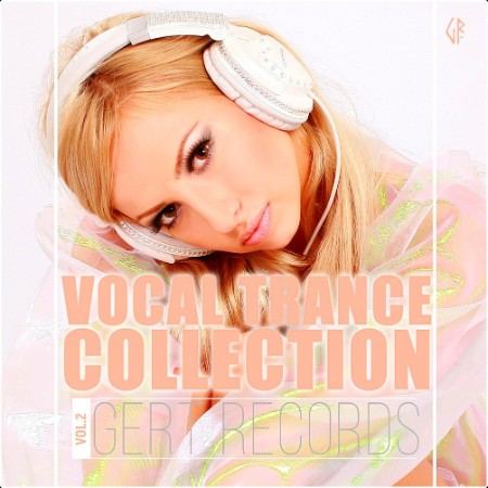 VA - Vocal Trance Collection Vol 2 (2024) Mp3 320kbps  Ff7cf714e1cf447309d925afee9e92ac