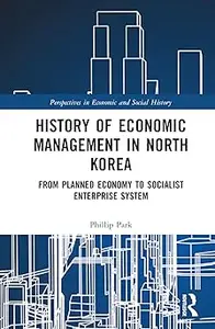 History of Economic Management in North Korea