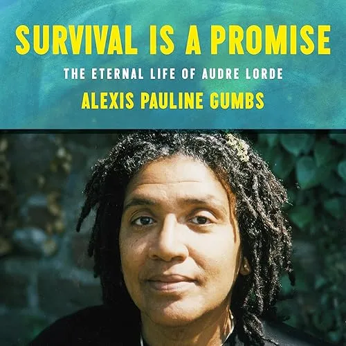 Survival Is a Promise The Eternal Life of Audre Lorde [Audiobook]