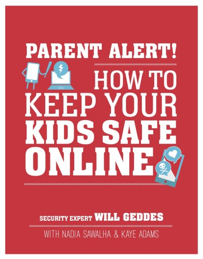 Parent Alert: How to Keep Your Kids Safe Online - Will Geddes 3379740718c615483838034dfa2396b5