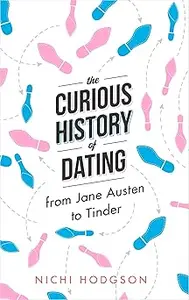 The Curious History of Dating From Jane Austen to Tinder