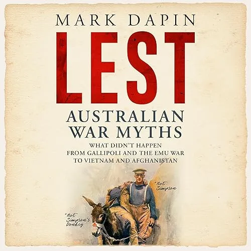 Lest Australian War Myths [Audiobook]