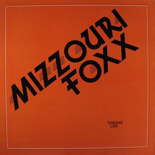 Mizzouri Foxx - Trapped Live (1979)