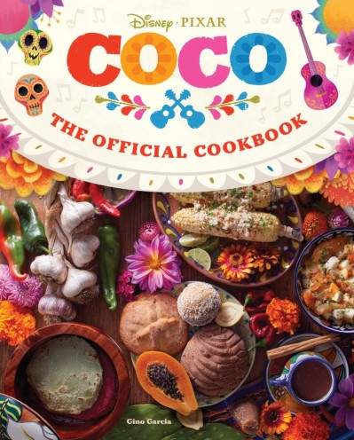 Coco: The Official Cookbook - Insight Editions 2ff09349dea028c95df0fb1b1a18fdc3