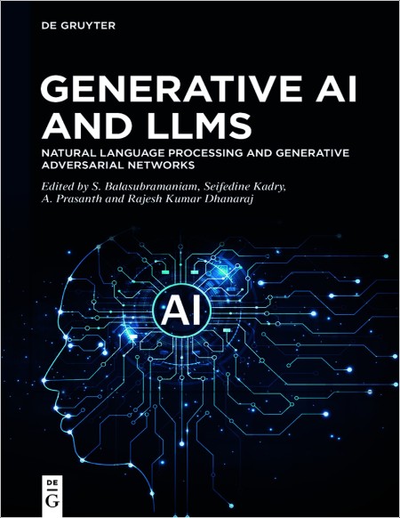 Balasubramaniam S  Generative AI and LLMs Natural Language Processing   2024