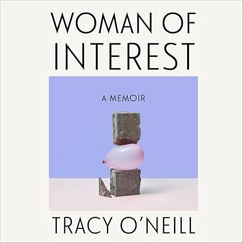 Woman of Interest A Memoir [Audiobook]