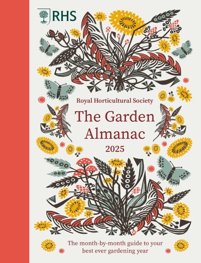 RHS The Garden Almanac 2025: The month-by-month guide to Your best ever gardening ... C7f628798794954ba88bc942875ecfc9