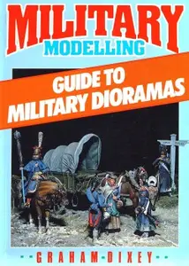 Military Modelling Guide to Military Dioramas