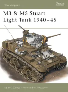 M3 & M5 Stuart Light Tank 1940–45 (New Vanguard, 33)