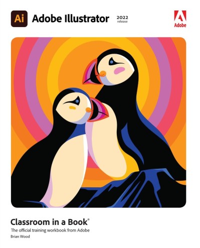 Adobe Illustrator CC Classroom in a Book - Brian Wood 6a3acc1470377924e8e9fda75d41dbd1