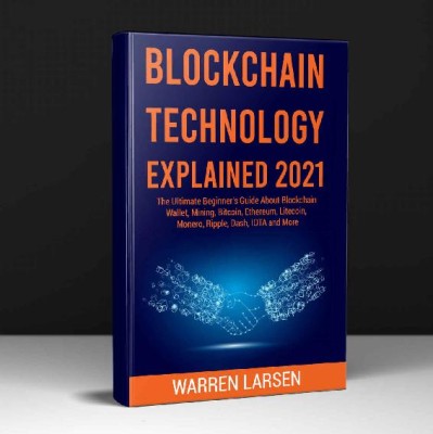 Blockchain Technology Explained: The Ultimate Beginner's Guide About Blockchain Wa... Ff6007b3d0938c4fbae5d0738d9e03d1