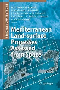 Mediterranean Landsurface Processes Assessed From Space