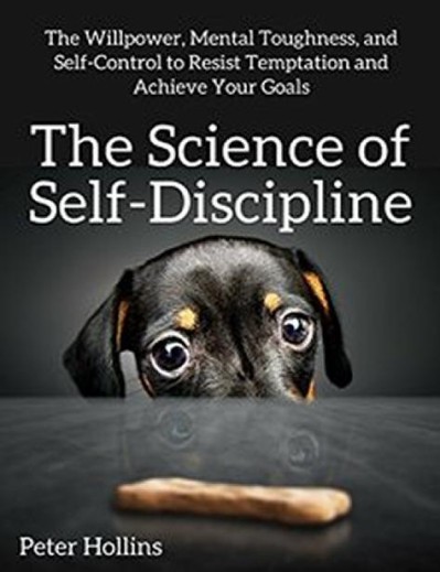 The Science of Self-Discipline: The WillPower 12fb1132aa71d6db751618a622e565da