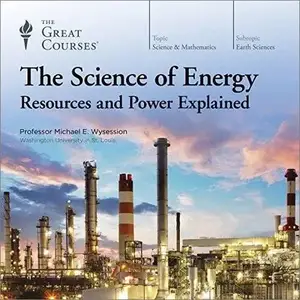 The Science of Energy Resources and Power Explained [TTC Audio]