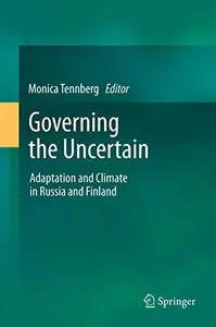 Governing the Uncertain Adaptation and Climate in Russia and Finland