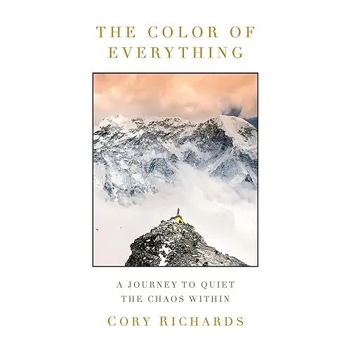 The Color of Everything A Journey to Quiet the Chaos Within [Audiobook]