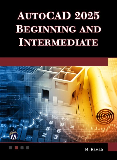 AutoCAD (2025) Beginning and Intermediate - Munir Hamad 630952e37abec532793e010f58f036eb