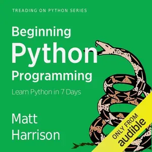 Beginning Python Programming Learn Python Programming in 7 Days Treading on Python