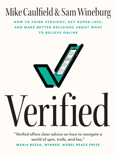 Verified: How to Think Straight, Get Duped Less, and Make Better Decisions about W... 4d649ae6766f5c4e032bb53ed331caf7