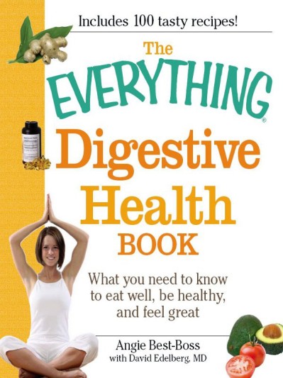 The Everything Digestive Health Book: What You need to know to eat well, be health... B3ffcff946e0afa6d95922604a29eaf7