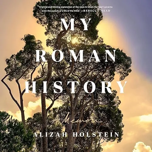 My Roman History A Memoir [Audiobook]