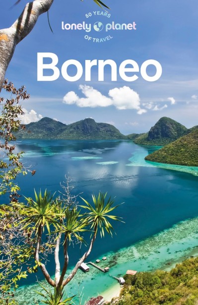 Lonely Planet Borneo - Lonely Planet 798c4b48d3f8ede4544fa88fb65fa7fa